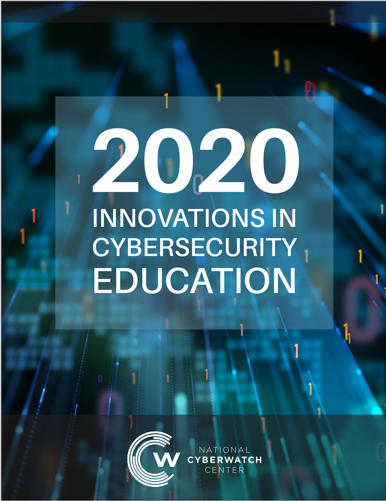 2020 National CyberWatch Center Innovations in Cybersecurity Education Publication